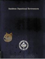 SANDSTONE DEPOSITIONAL ENVIRONMENTS PDF电子版封面 0891813071 PETER A.SCHOLLE AND DARWIN SPE