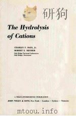 THE HYDROLYSIS OF CATIONS PDF电子版封面 0471039853 CHARLES F.BAES,ROBERT E.MESMER
