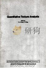 QUANTITATIVE TEXTURE ANALYSIS PDF电子版封面 3883550329 H.J.BUNGE