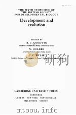 THE SIXTH SYMPOSIUM OF THE BRITISH SOCIETY FOR DEVELOPMENTAL BIOLOGY DEVELOPMENT AND EVOLUTION PDF电子版封面 052124949X B.C.GOODWIN,N.HOLDER,C.C.WYLIE