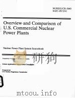 OVERVIEW AND COMPARISON OF U.S.COMMERCIAL NUCLEAR POWER PLANTS NUREG/CR-5640 SAIC-89/1541（ PDF版）