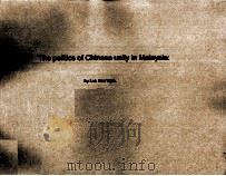 The politics of Chinese unity in Malaysia 1982 PDF电子版封面 9622201245 Loh Kok Wah