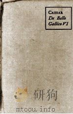 GAI IULI CAESARIS DE BELLO GALLICO COMMENTARIUS SEXTUS（1916 PDF版）