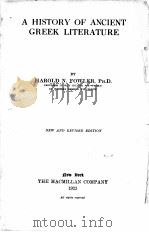 A HISTORY OF ANCIENT GREEK LITERATURE NEW AND REVISED EDITION 1923 PDF电子版封面 HAROLD N.FOWLER