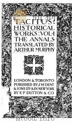 TACITUS:HISTORICAL WORKS VOL.Ⅰ 1922 PDF电子版封面 ARTHUR MURPHY