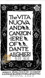 THE VITA NUOVA AND CANZONIERE OF DANTE ALIGHIERI 1924 PDF电子版封面