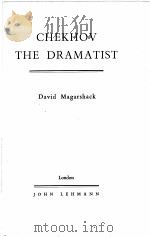 CHEKHOV THE DRAMATIST 1952 PDF电子版封面