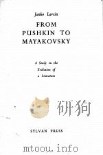 FROM PUSHKIN TO MAYAKOVSKY 1948 PDF电子版封面 JANKO LAVRIN