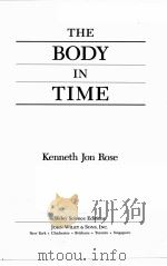 THE BODY IN TIME PDF电子版封面 0471857629 KENNETH JON ROSE