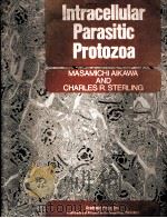 INTRACELLULAR PARASITIC PROTOZOA PDF电子版封面 0120453509 MASAMICHI AIKAWA,CHARLES R.STE