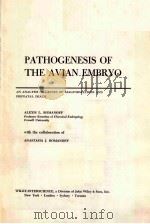 PATHOGENESIS OF THE AVIAN EMBRYO PDF电子版封面 0471732400 ALEXIS L.ROMANOFF