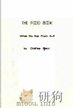 THE FOOD BOOK:WHAT YOU EAT FROM A-Z PDF电子版封面 CHARLES PATTI