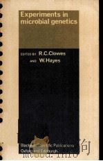 EXPERIMENTS IN MICROBIAL GENETICS PDF电子版封面 R.C.CLOWES AND W.HAYES
