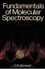 FUNDAMENTALS OF MOLECULAR SPECTROSCOPY THIRD EDITION PDF电子版封面 007084139X C.N.BANWELL