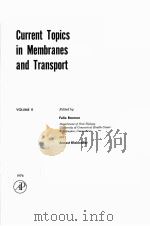 CURRENT TOPICS IN MEMBRANES AND TRANSPORT  VOLUME 8（1976 PDF版）