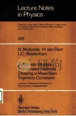 RELATIVISTIC MODELS OF EXTENDED HADRONS OBEYING A MASS-SPIN TRAJECTORY CONSTRAINT 1982 PDF电子版封面 0540115862