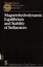 MAGNETOHYDRODYNAMIC EQUILIBRIUM AND STABILITY OF STELLARATORS（ PDF版）