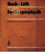 FESTKORPERPHYSIK:EINE EINFUHRUNG IN DIE GRUNDLAGEN 1981 PDF电子版封面 3540104542 H.IBACH,H.LUTH