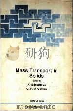 MASS TRANSPORT IN SOLIDS PDF电子版封面 0306413655 F.BENIERE AND C.R.A.CATLOW