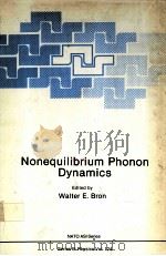 NONEQUILIBRIUM PHONON DYNAMICS PDF电子版封面 0306420082 WALTER E.BRON
