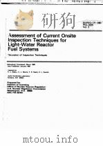 ASSESSMENT OF CURRENT ONSITE INSPECTION TECHNIQUES FOR LIGHT-WATER REATOR FUEL SYSTEMS. NUREG/CR-138（ PDF版）
