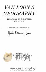 VAN LOON‘S GEOGRAPHY THE STORY OF THE WORLD WE LIVE IN 1932 PDF电子版封面