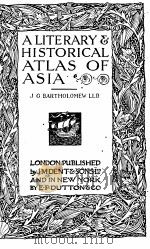 A LITERARY & HISTORICAL ATLAS OF ASIA PDF电子版封面 J. G. BARTHOLOMEW