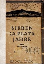 SIEBEN LA PLATA JAHRE 1921 PDF电子版封面