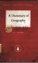 A DICTIONARY OF GEOGRAPHY PDF电子版封面 W. G. MOORE
