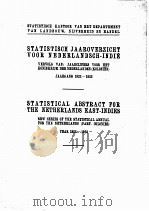 STATISTICAL ABSTRACT FOR THE NETHERLANDS EAST-INDIES YEAR 1922-1923 1ST PART. 1924 PDF电子版封面