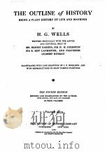 THE OUTLINE OF HISTORY THE FOURTH EDITION VOLUME FOUR 1922 PDF电子版封面 H.G.WELLS