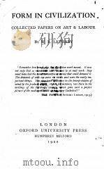 FORM IN CIVILIZATION COLLECTED PAPERS ON ART & LABOUR（1922 PDF版）