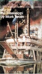 LIFE ON THE MISSISSIPPI BY MARK TWAIN PDF电子版封面 0553210815
