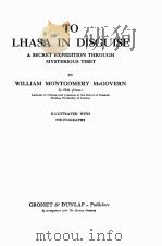 TO LHASA IN DISGUISE   1924  PDF电子版封面     