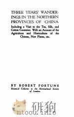 THREE YEARS‘ WANDERINGS IN THE NORTHERN PROVINCES OF CHINA 1935 PDF电子版封面