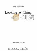 LOOKING AT CHINA WITH THE JOURNAL OF THE ARTIST PDF电子版封面 PAUL HOGARTH