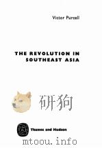 THE REVOLUTION IN SOUTHEAST ASIA 1962 PDF电子版封面
