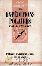 LES EXPEDITIONS POLAIRES 1948 PDF电子版封面 A.THOMAZI