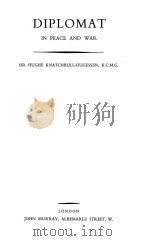 DIPLOMAT IN PEACE AND WAR 1949 PDF电子版封面