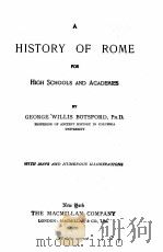 A HISTORY OF ROME FOR HIGH SCHOOLS AND ACADEMIES 1920 PDF电子版封面 GEORGE WILLIS BOTSFORD
