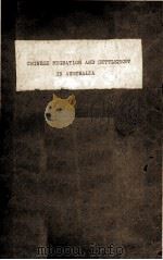 CHINESE MIGRATION AND SETTLEMENT IN AUSTRALIA 1975 PDF电子版封面 0424068109