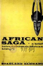 AFRICAN SAGA:A BRIEF INTRODUCTION TO AFRICAN HISTORY PDF电子版封面