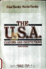 THE U.S.A. CUSTOMS AND INSTITUTIONS THIRD EDITION PDF电子版封面 7506215179 ETHEL TIERSKY AND MARTIN TIERS