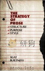 THE STRATEGY OF PROSE STRUCTURE PURPOSE STYLE PDF电子版封面 71106025 WILIAM R.SEAT AND PAUL S.BURTN