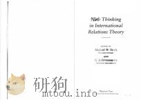 NEW THINKING IN INTERNATIONAL RELATIONS THEORY 1997 PDF电子版封面 081139967X MICHAEL W.DOYLE AND G.JOHN IKE