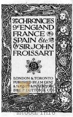 THE CHRONICLES OF ENGLAND FRANCE SPAIN（1921 PDF版）