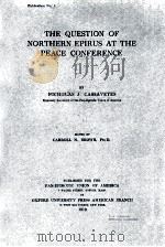 THE QUESTION OF NORTHERN EPIRUS AT THE PEACE CONFERENCE（1919 PDF版）