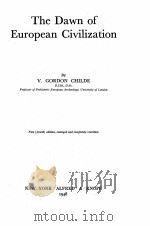 THE DAWN OF EUROPEAN CIVILIZATION NEW EDITION 1948 PDF电子版封面