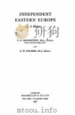 INDEPENDENT EASTERN EUROPE:A HISTORY（1952 PDF版）