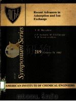 RECENT ADVANCES IN ADSORPTION AND ION EXCHANGE 1982 PDF电子版封面 0816902437